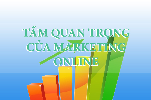 tam-quan-trong-cua-marketing-online-doi-voi-doanh-nghiep
